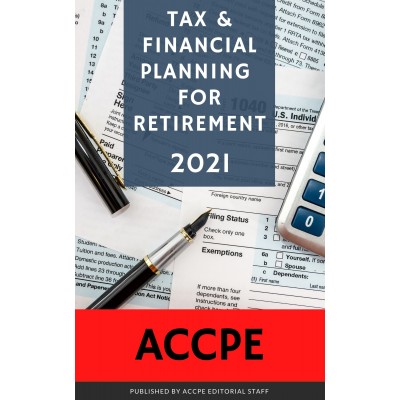 Tax and Financial Planning for Retirement 2021